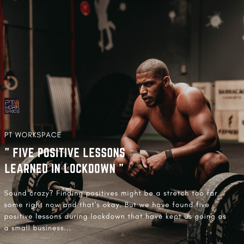 Five Positive Lessons Learned in Lockdown